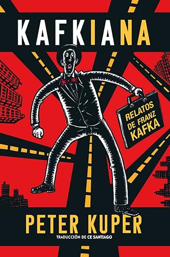 Kafkiana. Relatos de Franz Kafka