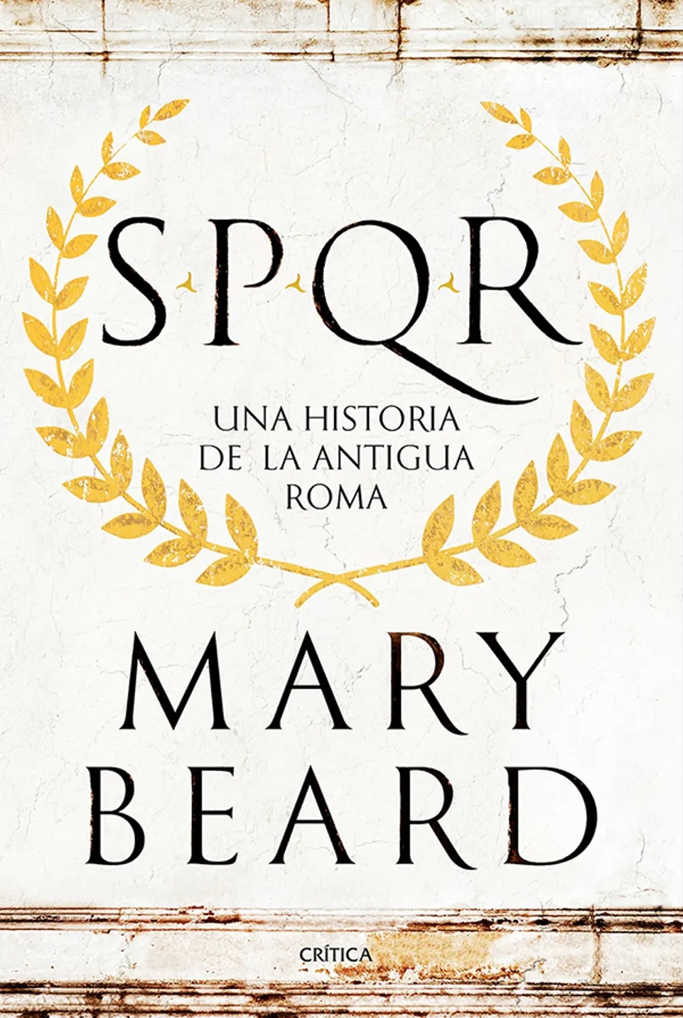 SPQR Una historia de la antigua Roma
