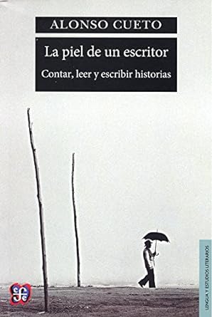 La piel de un escritor. Contar, leer y escribir historias