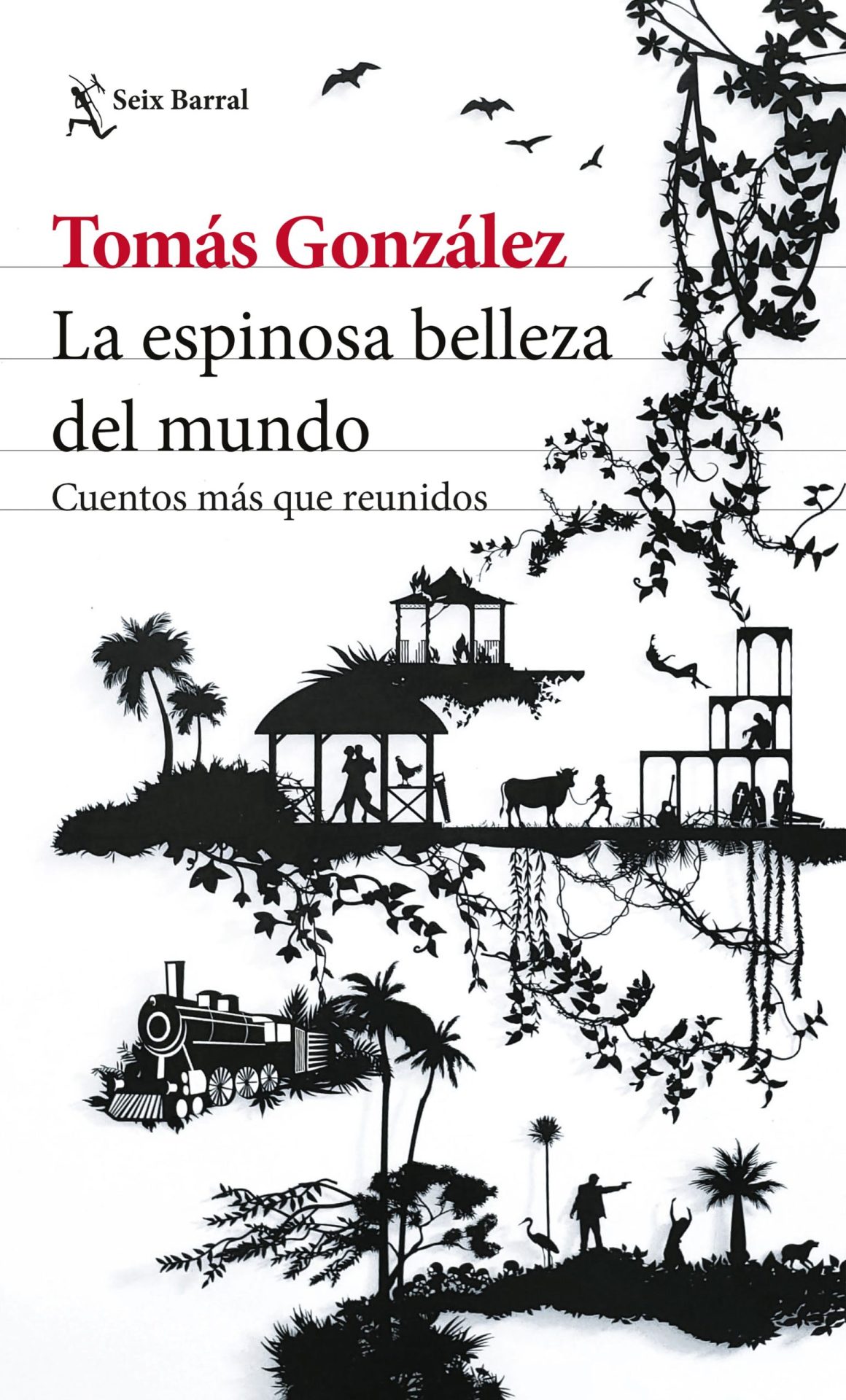 La espinosa belleza del mundo