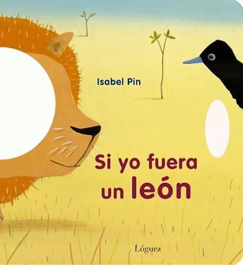 Si yo fuera león