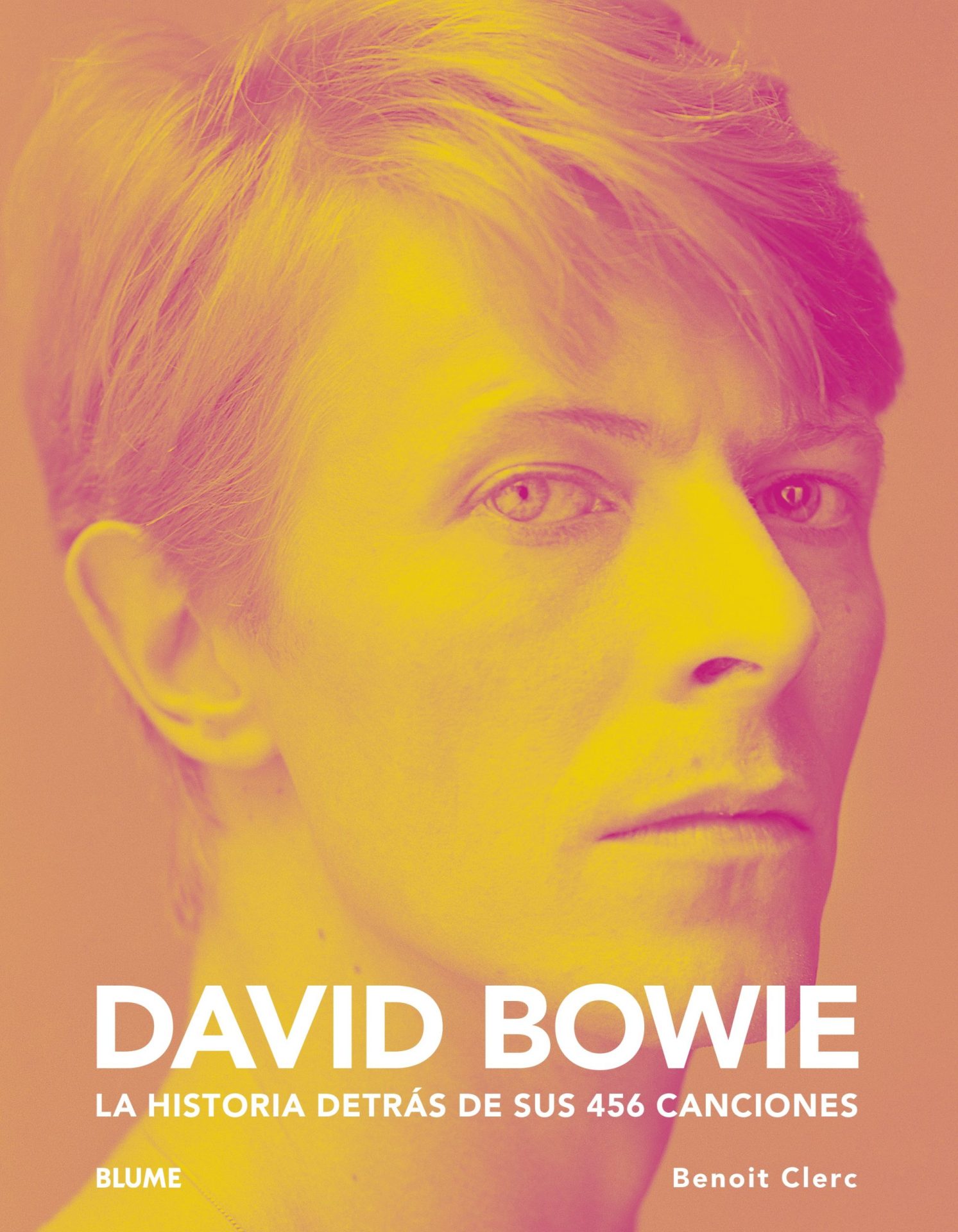 David Bowie.  La historia detrás de sus 456 canciones