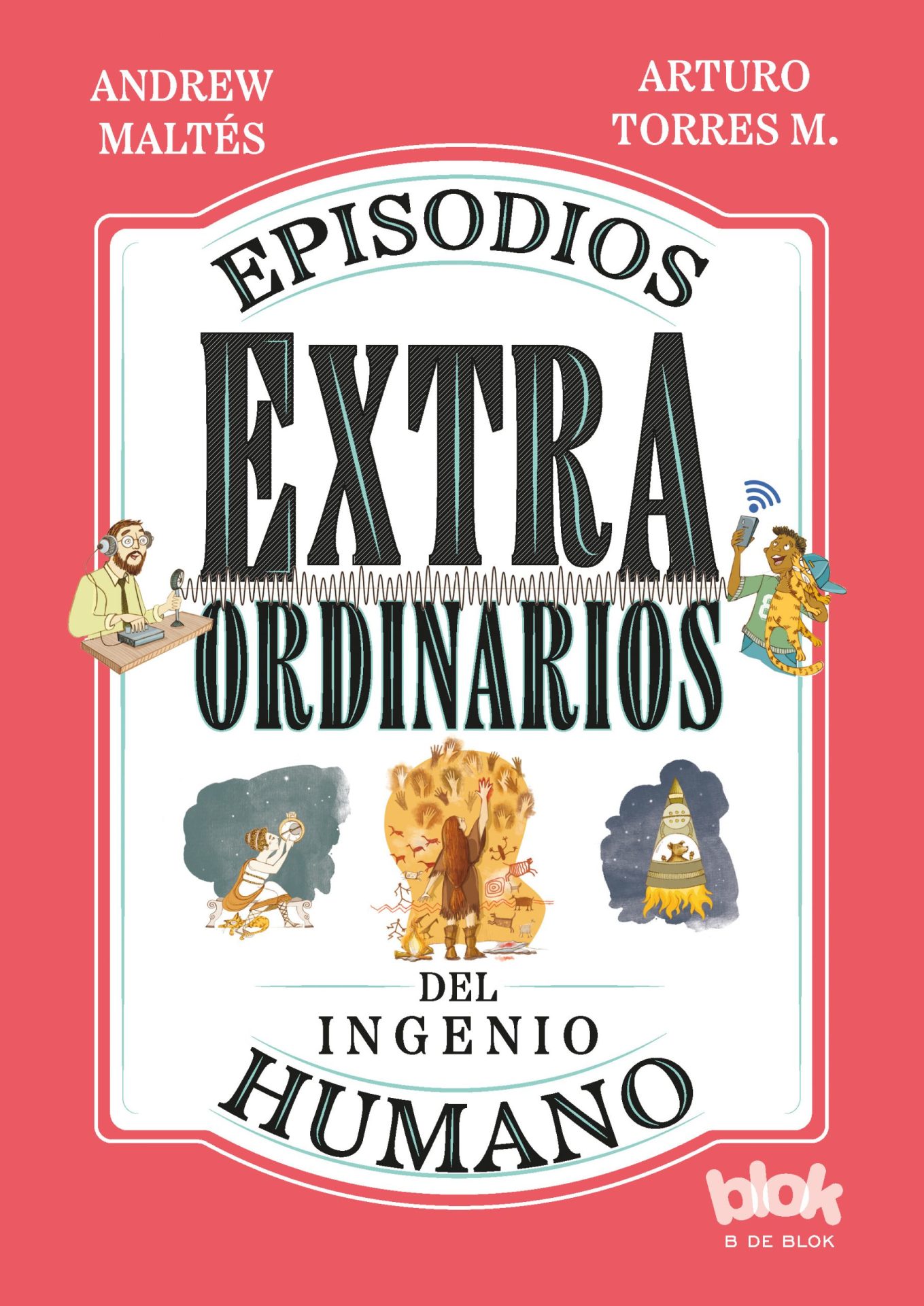 Episodios extraordinadios de ingenio humano