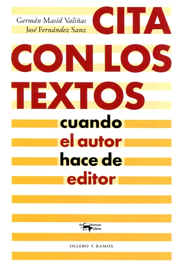 Cita con los textos (cuando el autor hace de editor)