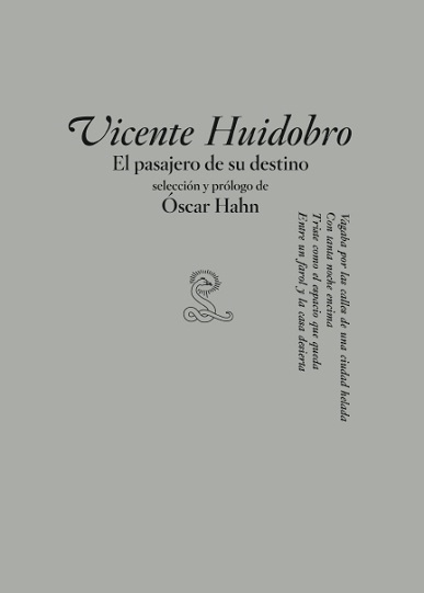 Vicente Huidobro el pasajero de su destino