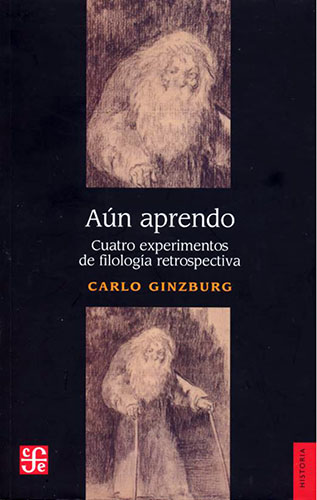 Aún aprendo. Cuatro experimentos de filología retrospectivas