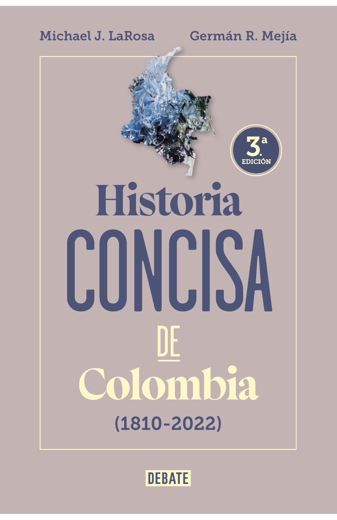 Historia concisa de Colombia 1810 - 2022