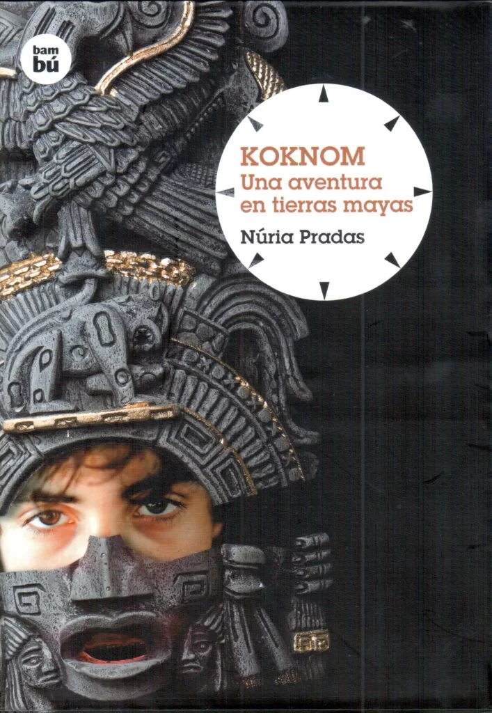 Koknom. Una aventura en las tierras mayas