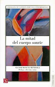 La mitad del cuerpo sonríe. Antología de la poesía peruana contemporánea