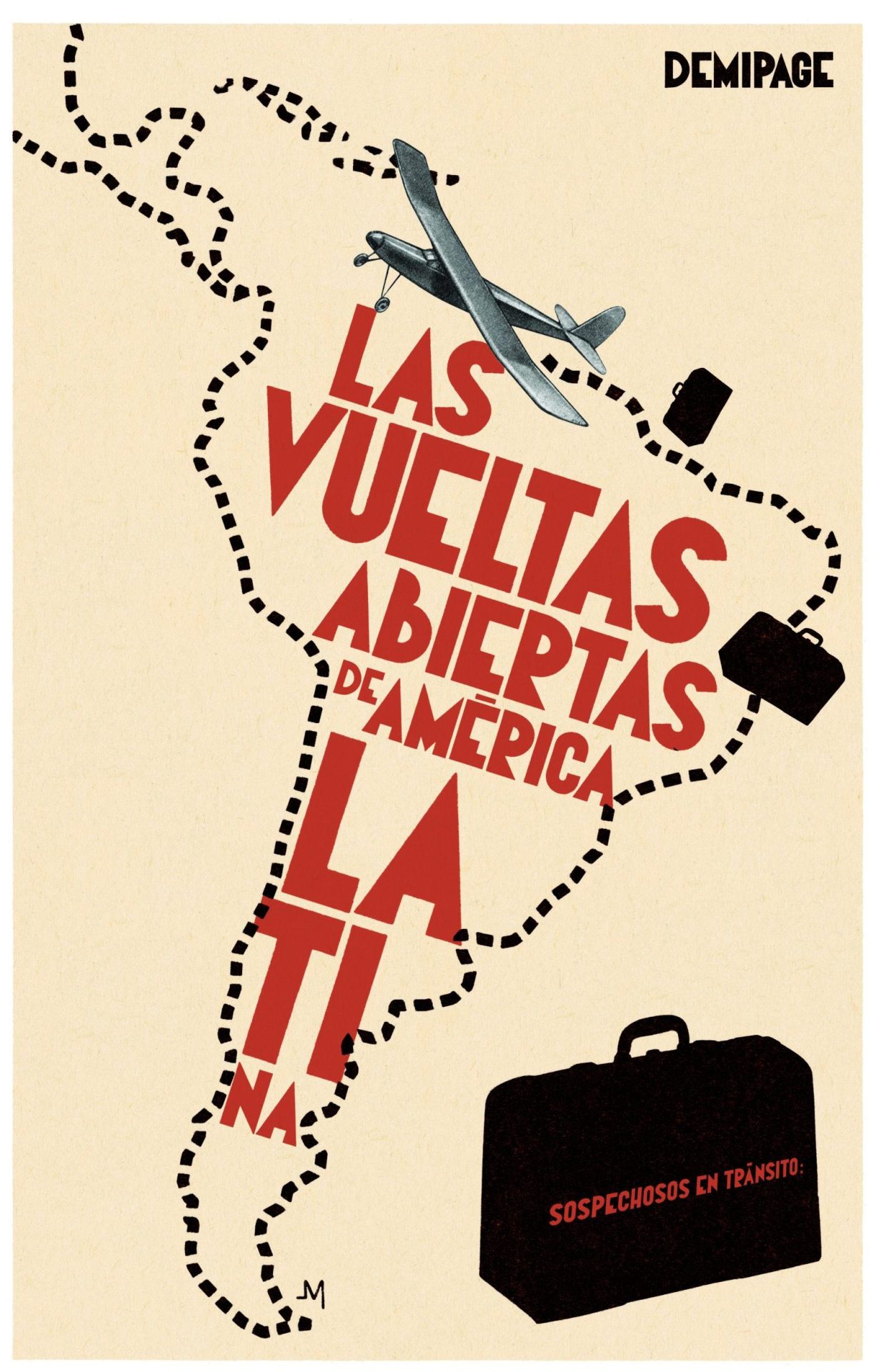 Sospechosos en tránsito: las vueltas abiertas de América Latina