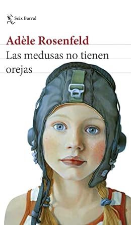 Las medusas no tienen orejas