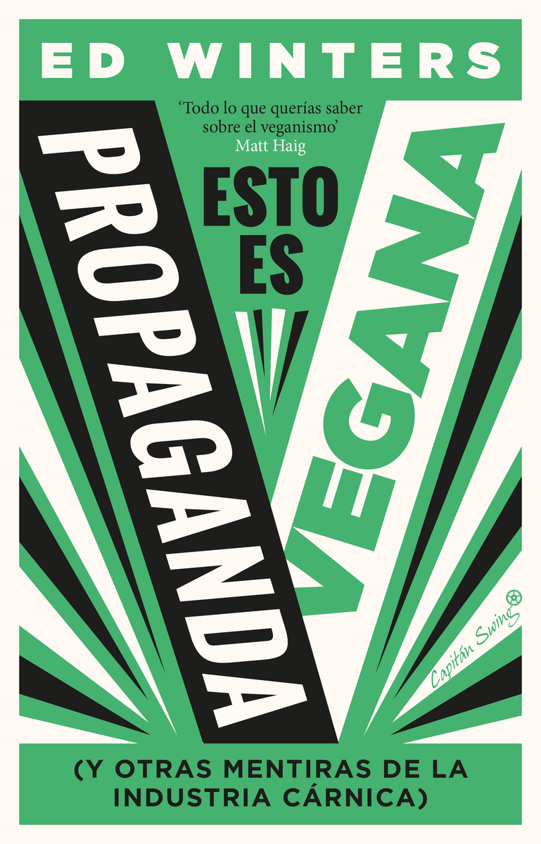 Esto es propaganda vegana (y otras mentiras de la industria cárnica)