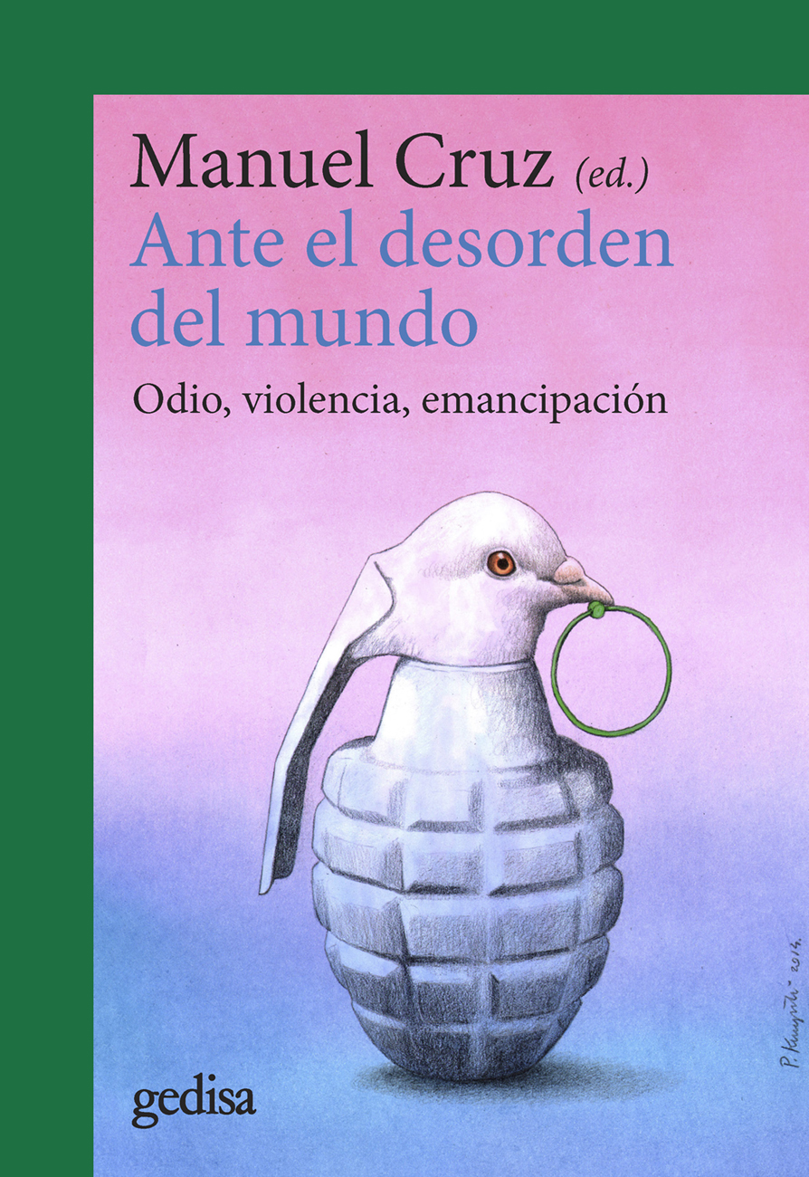 Ante el desorden del mundo. Odio, violencia, emancipación