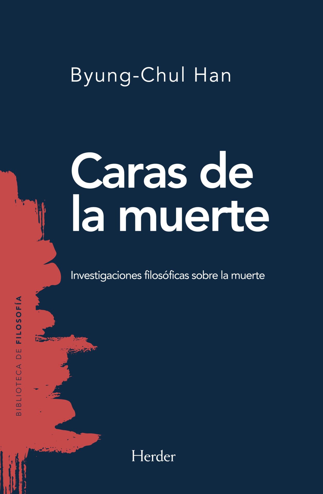 Caras de la muerte. Investigaciones filosóficas sobre la muerte