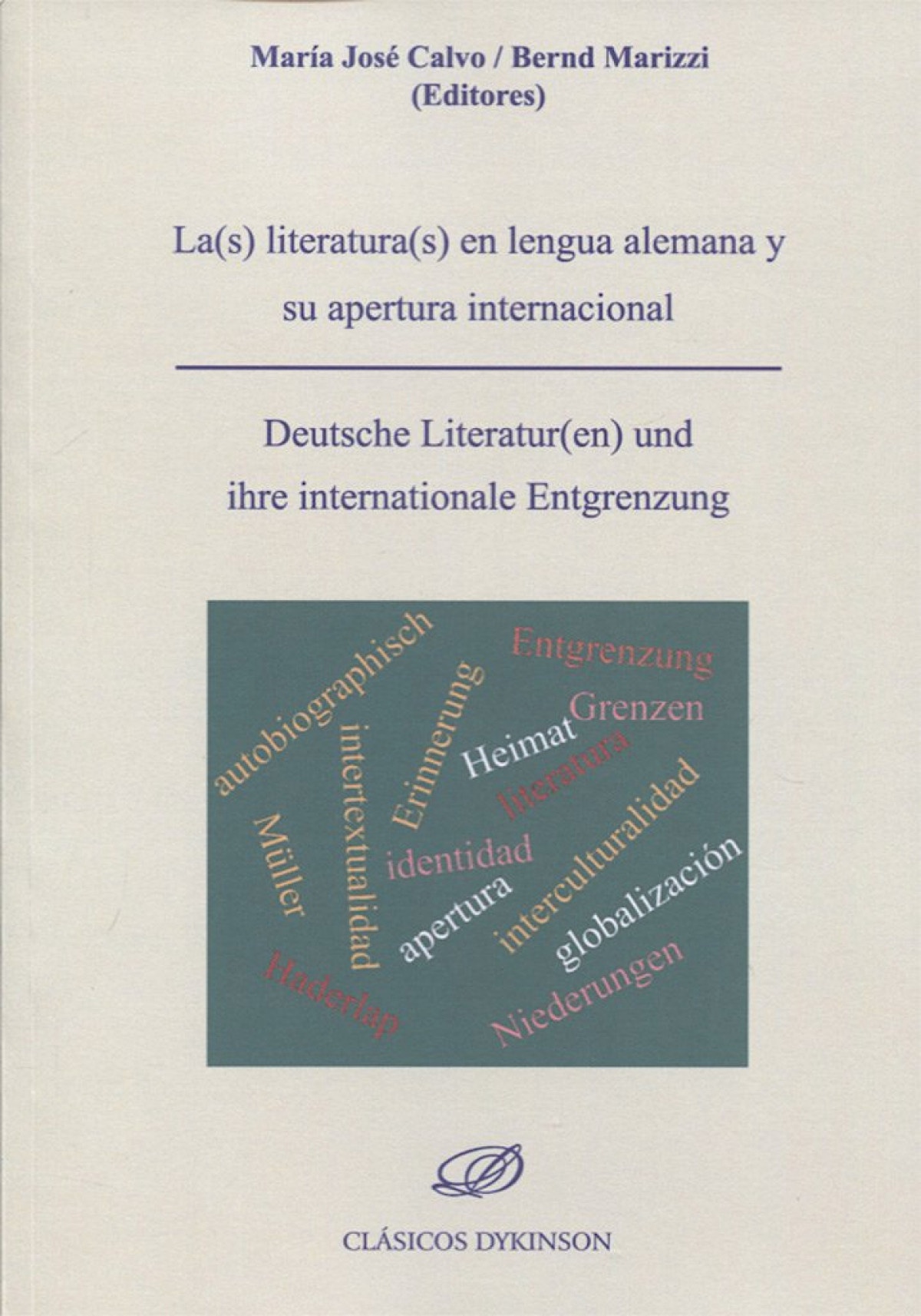 La(s) literatura(s) en lengua alemana y su apertura internacional