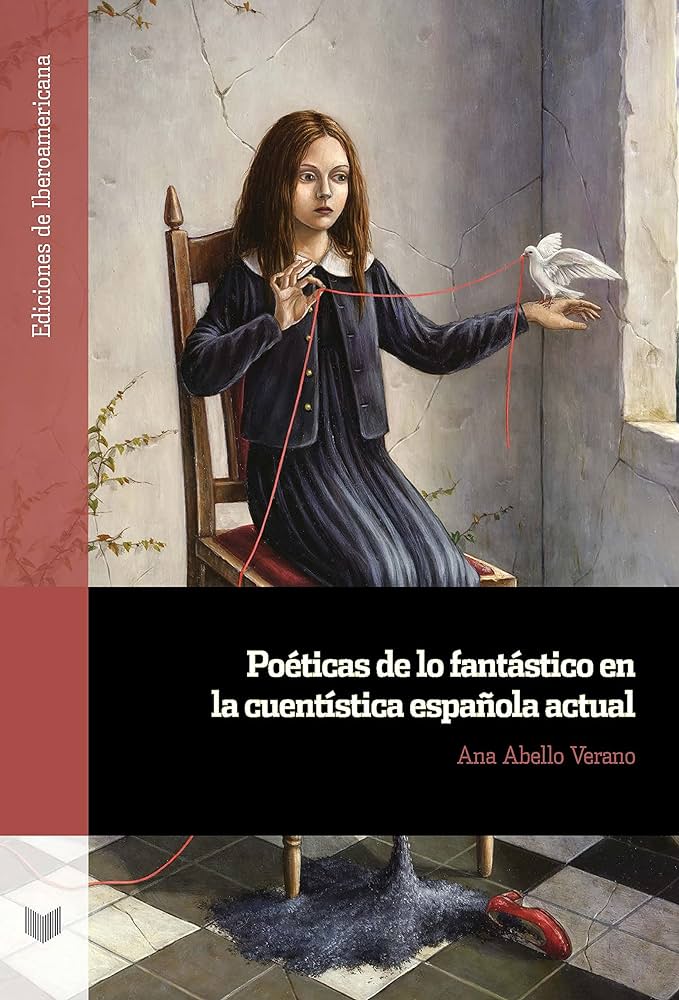 Poéticas de los fantástico en la cuentística española actual