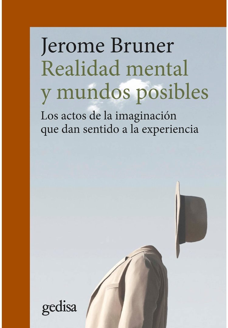 Realidad mental y mundos posibles. Los actos de la imaginación que dan sentido a la experiencia