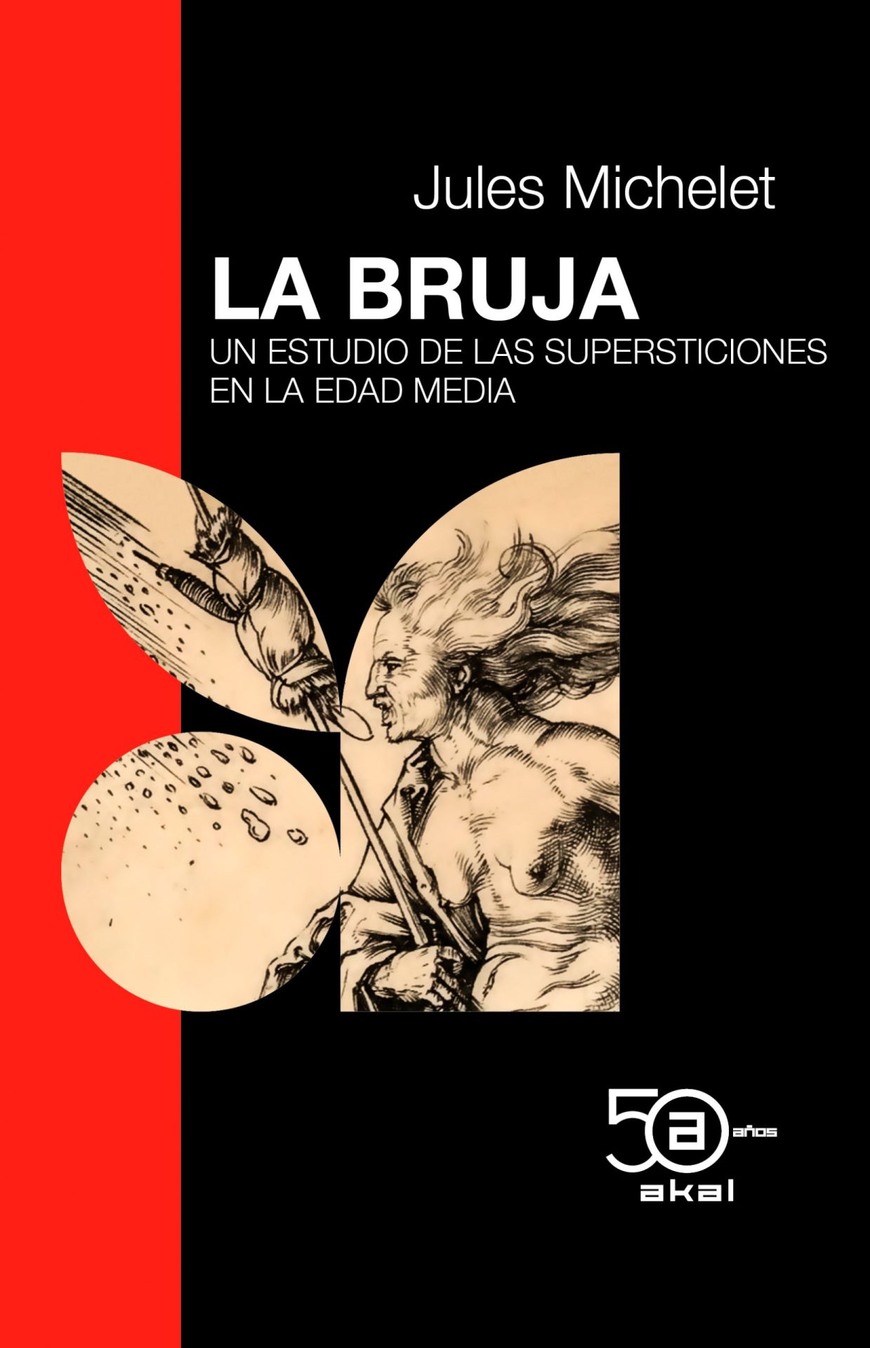 La bruja. Estudio de las supersticiones en la edad media