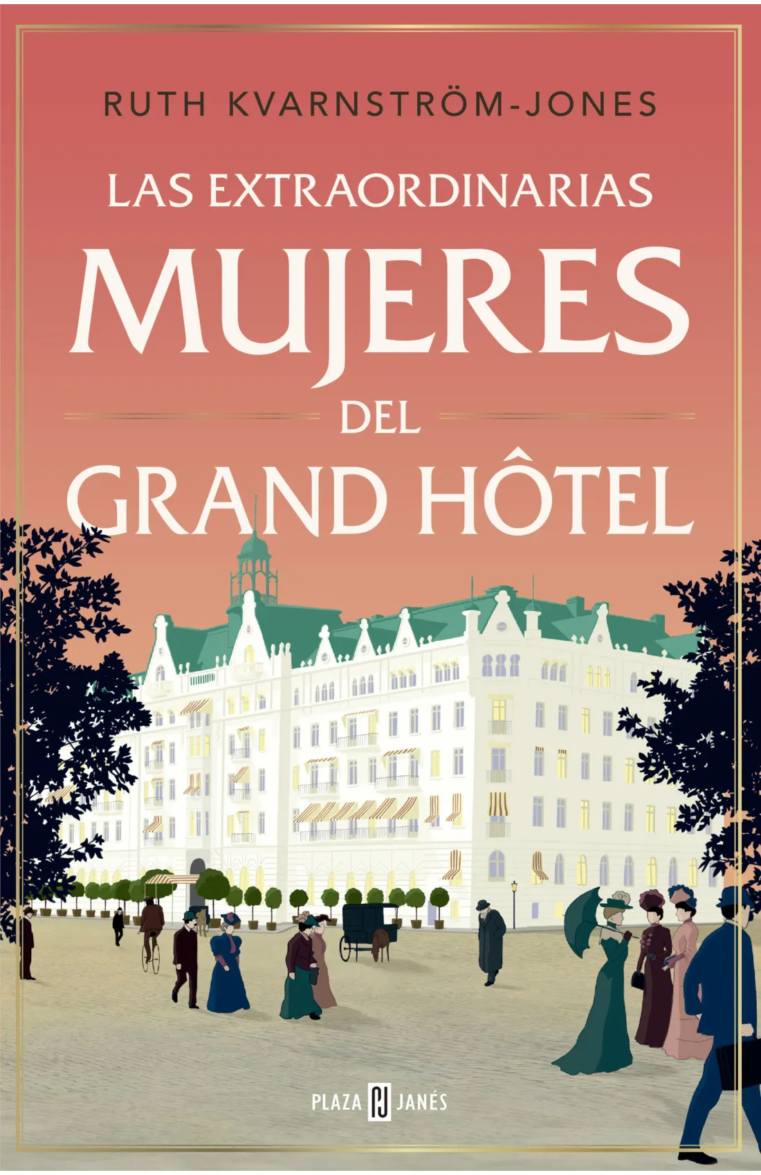 Las extraordinarias mujeres del Grand Hotel