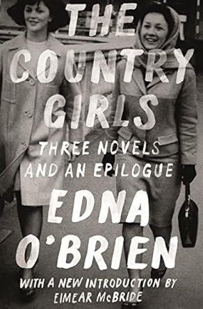 The Country Girls: Three Novels and an Epilogue