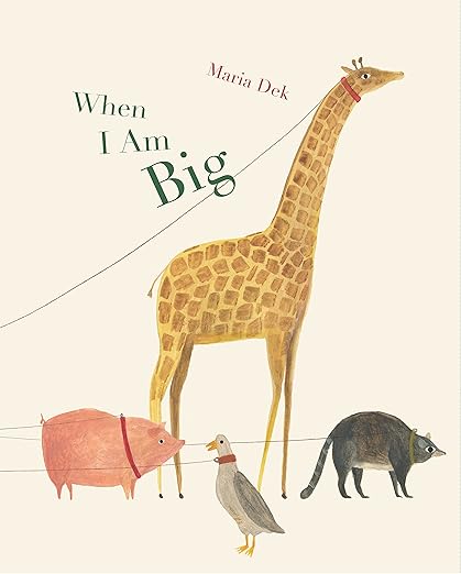 When I am big