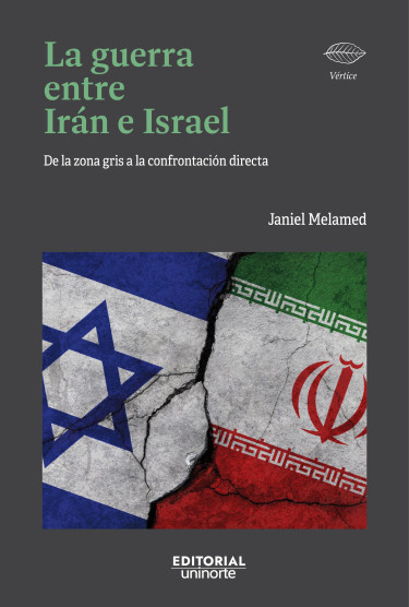 La guerra entre Irán e Israel