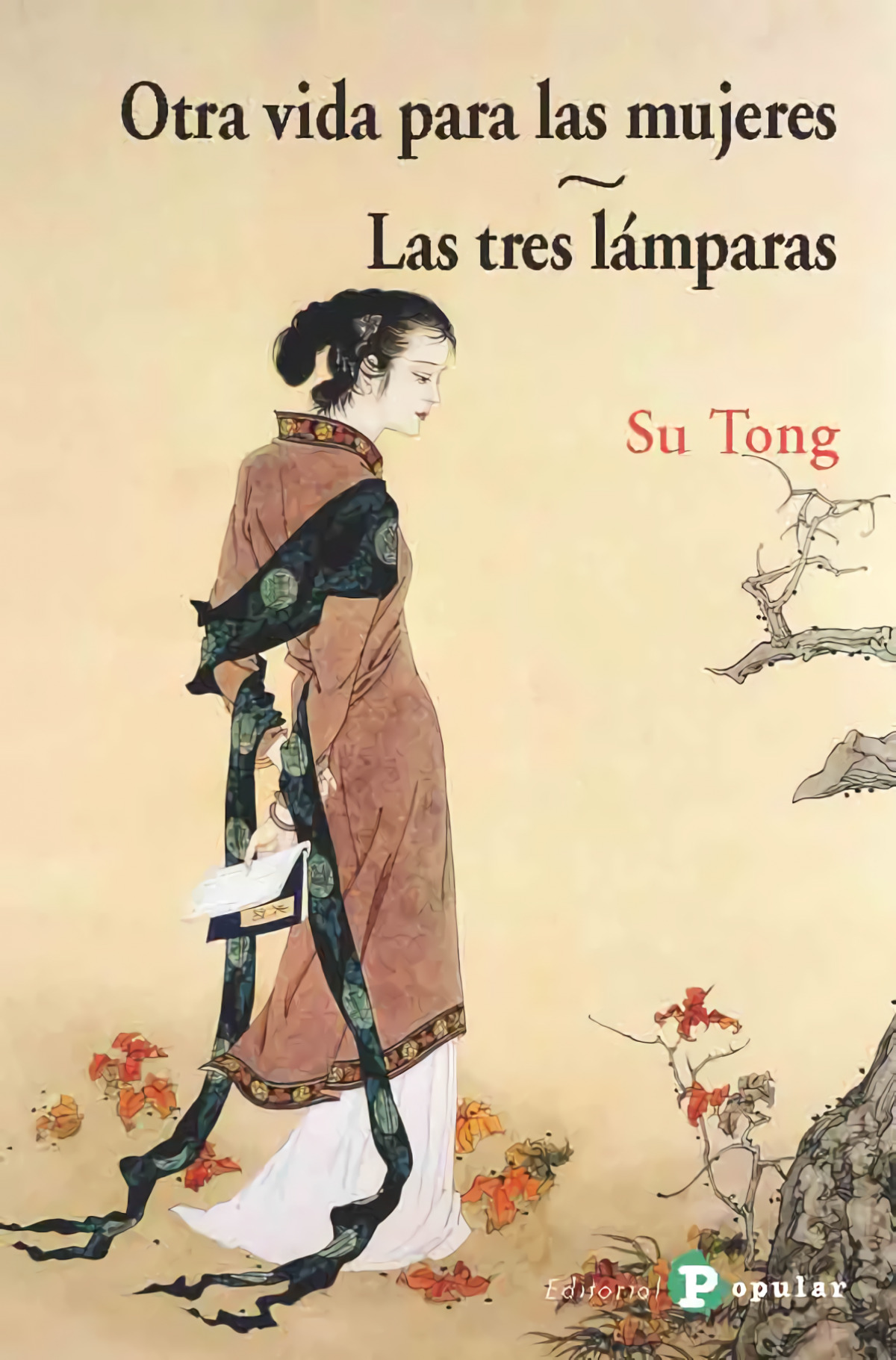 Otra vida para las mujeres / Las tres lámparas