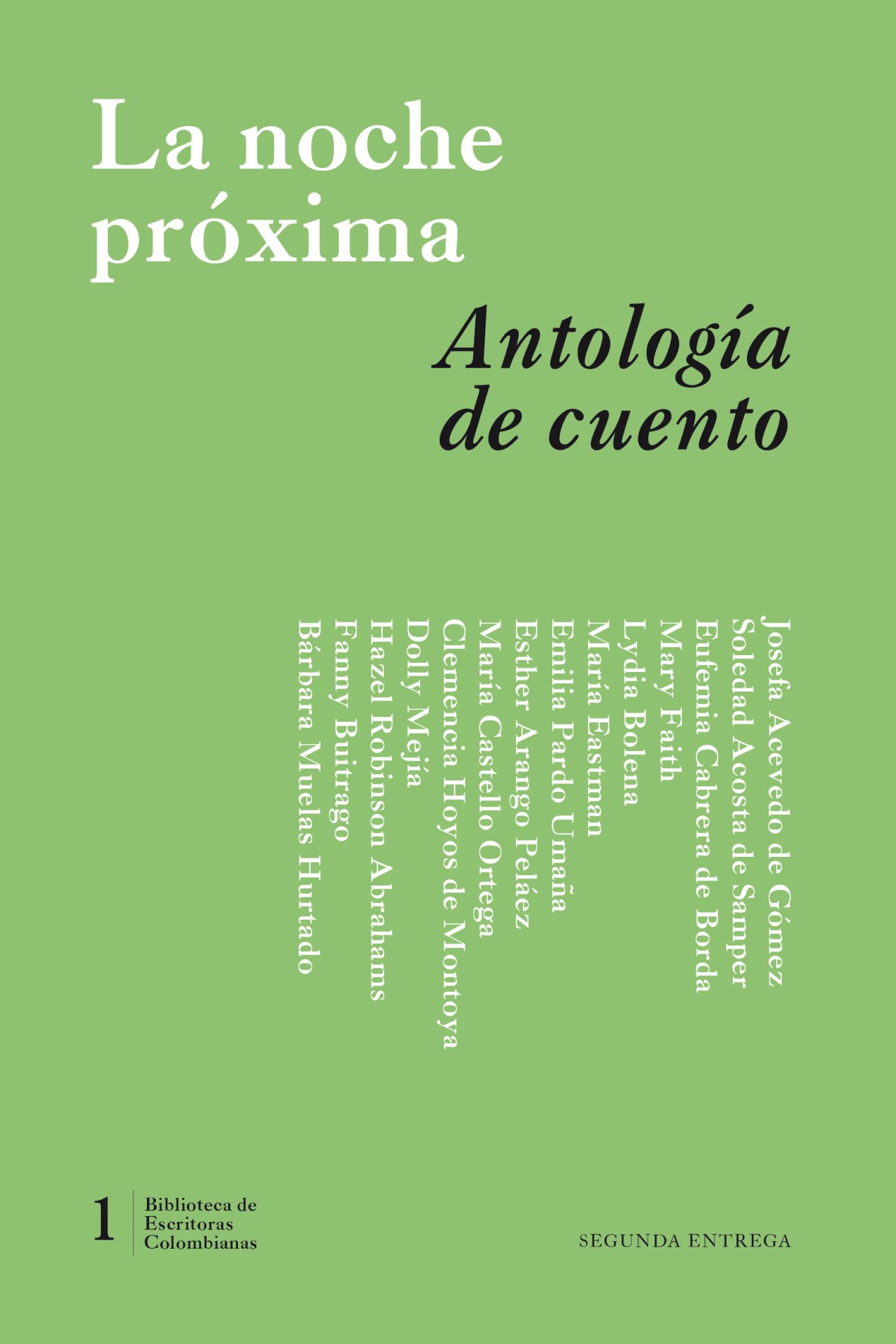 La noche proxíma. Antologia de cuento