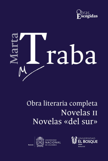 Obra literaria completa. Novelas II. Novelas del sur