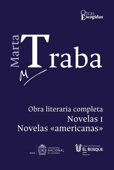 Obra literaria completa. Novelas I. Novelas Americanas